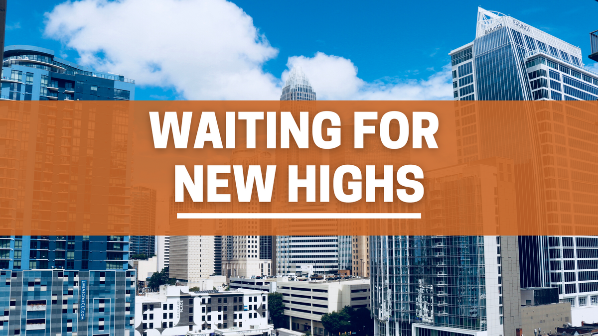 Waiting for New Highs