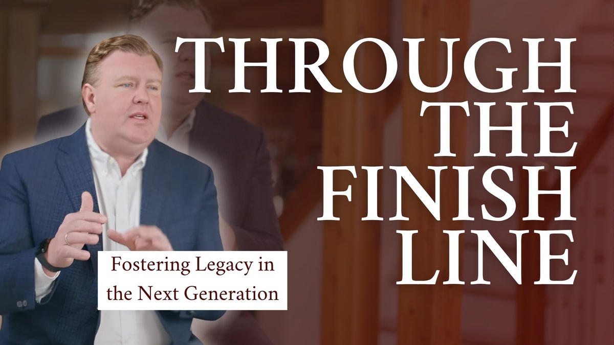 Through the Finish Line: Multi-Generational Wealth Planning