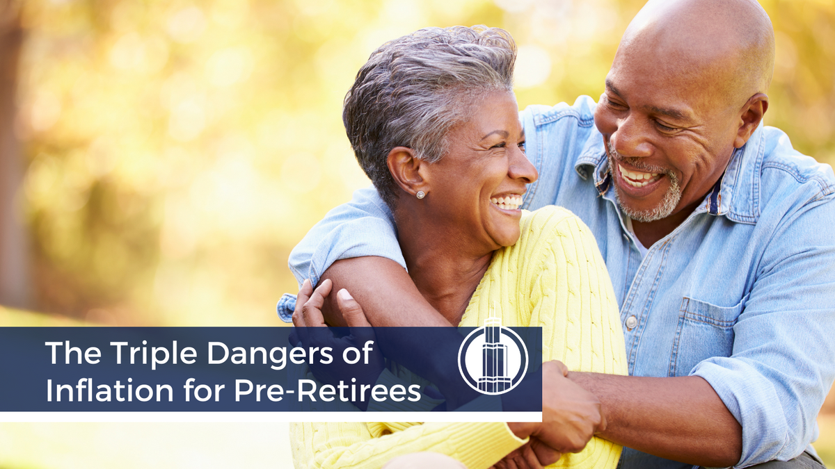 The Triple Dangers of Inflation for Pre-Retirees