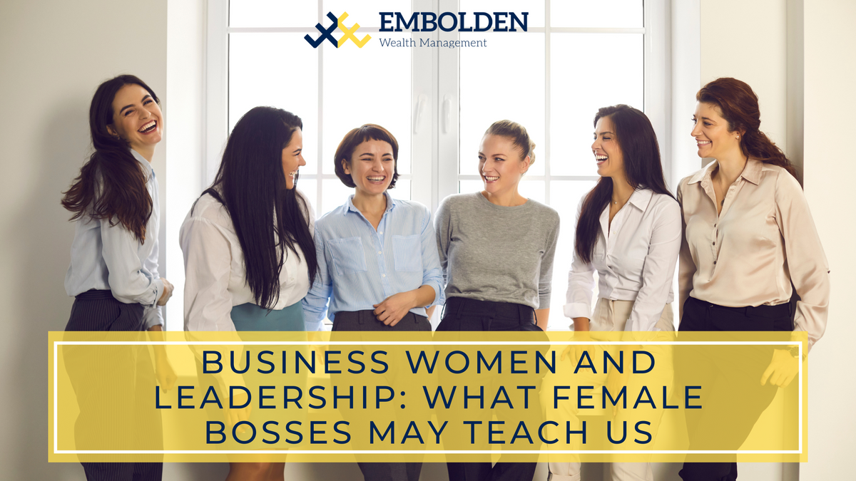 Business Women and Leadership: What Female Bosses May Teach Us