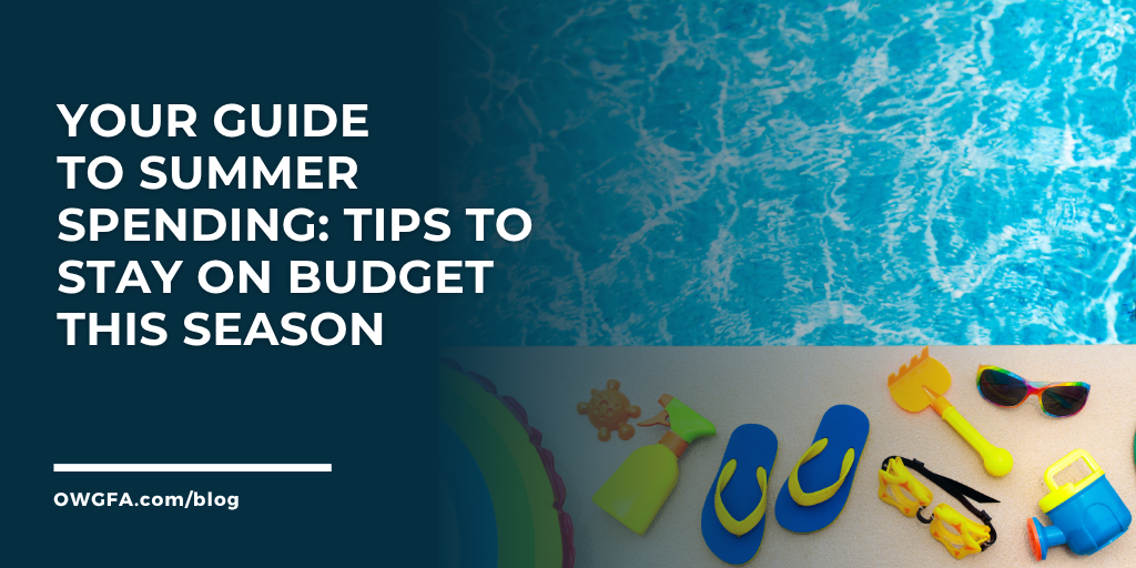 Your Guide to Summer Spending: Tips to Stay on Budget This Season
