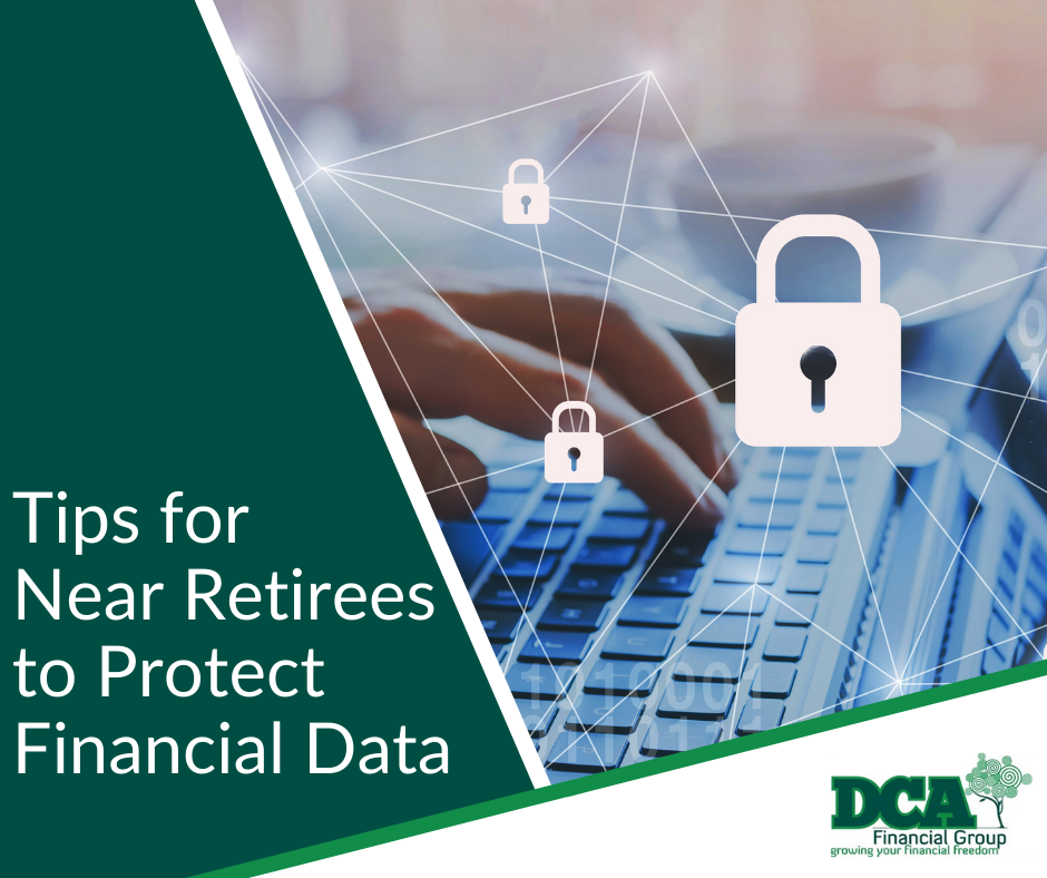 7 Tips for Near Retirees to Protect Their Financial Data