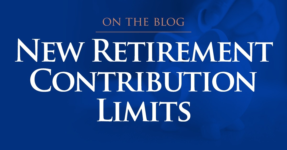 New Retirement Contribution Limits