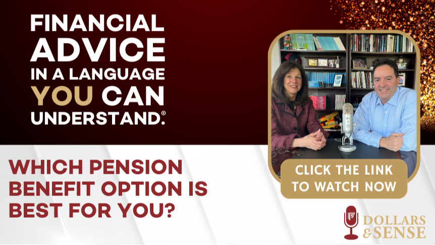 Dollars & Sense: Which Pension Option is   Best For You?