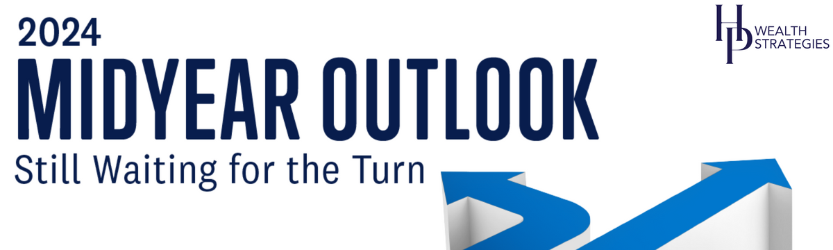 Midyear Outlook 2024: Still Waiting for the Turn