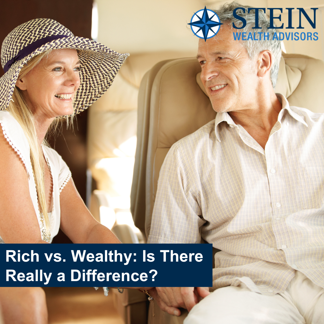 Rich vs. Wealthy - Is There Really a Difference? | Stein Wealth ...