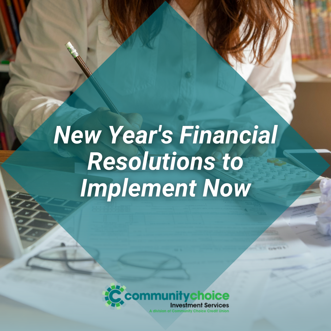 New Year's Financial Resolutions to Implement Now