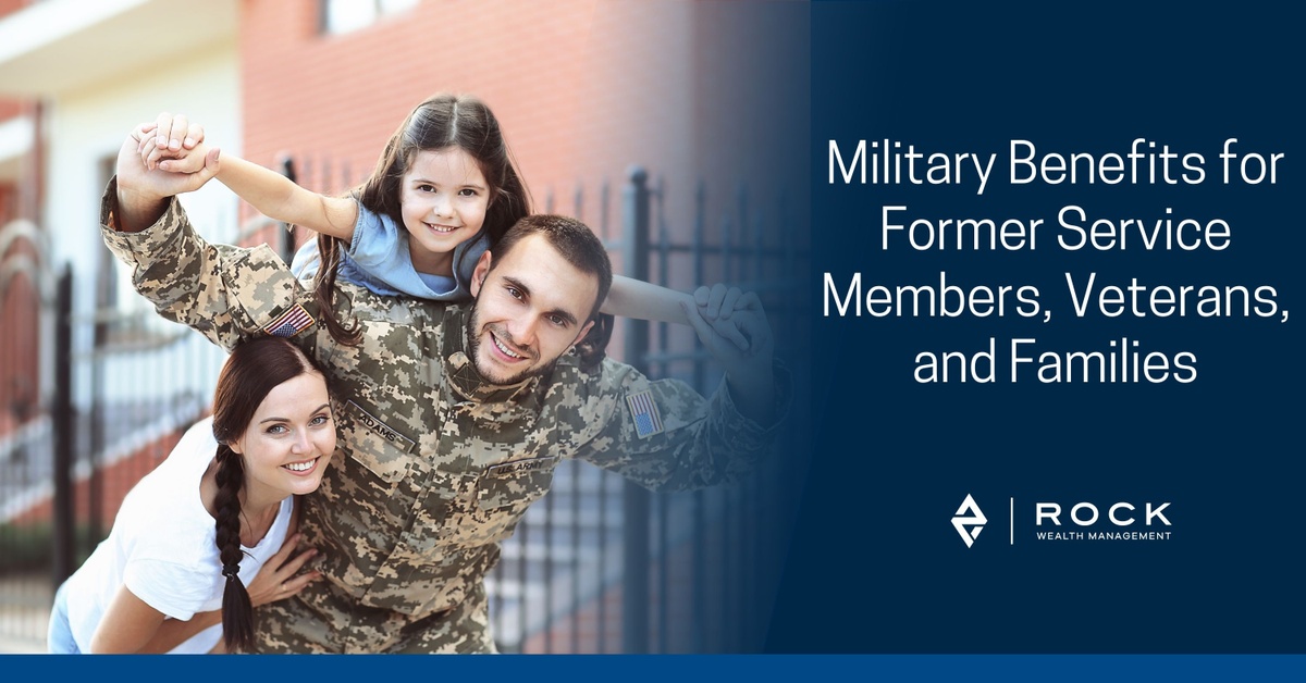 Military Benefits for Former Service Members, Veterans, and Families