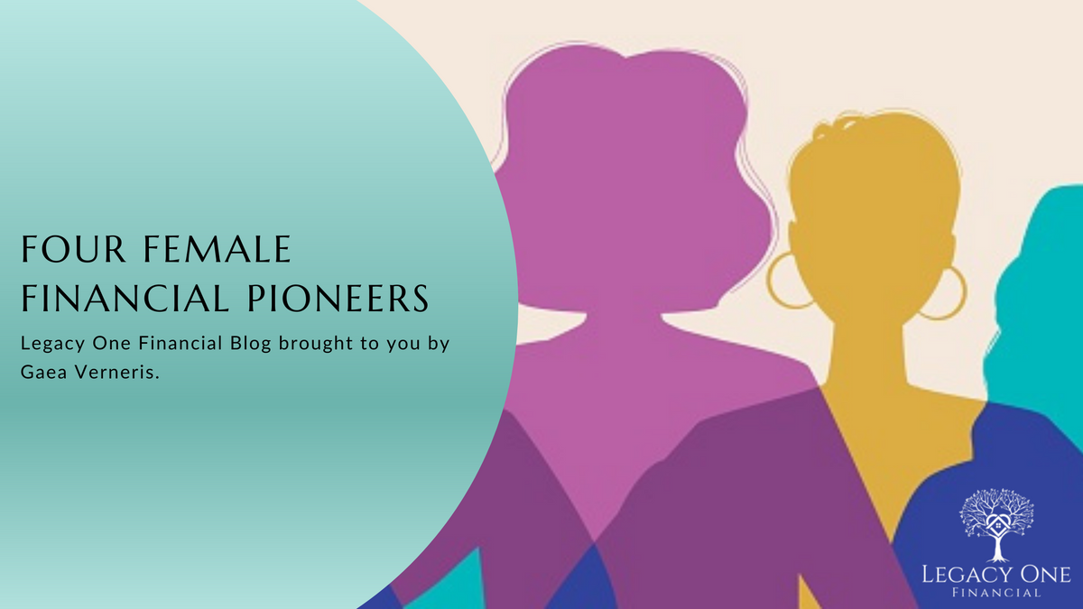 Women's History Month: 4 Female Financial Pioneers
