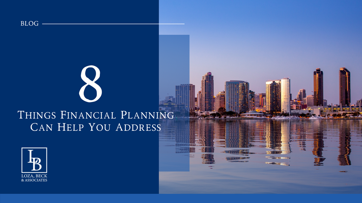 8 Things Financial Planning Can Help You Address