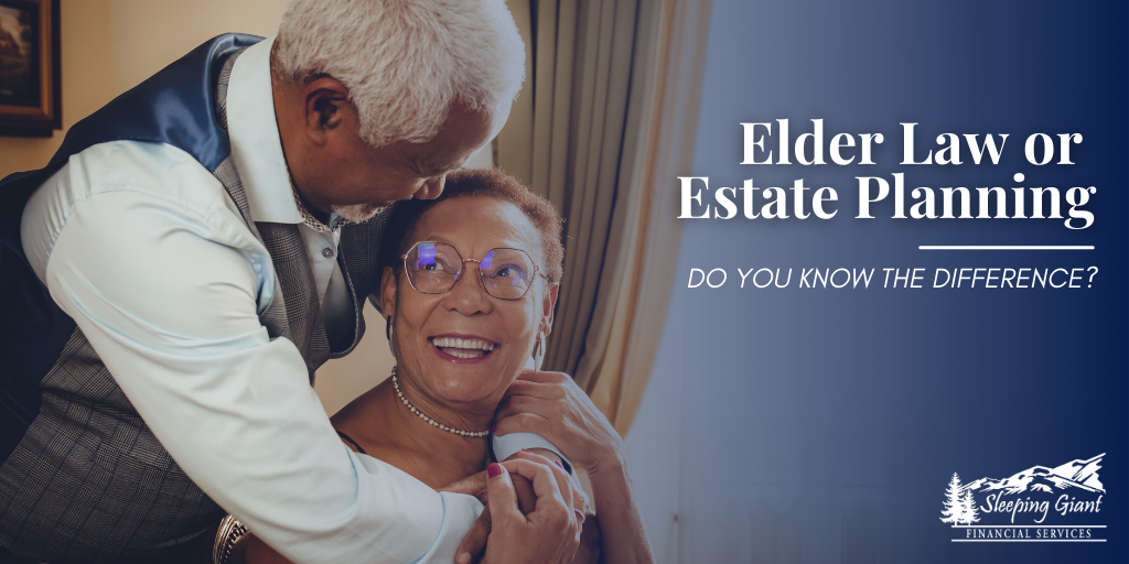 Elder Law or Estate Planning: Do You Know the Difference?
