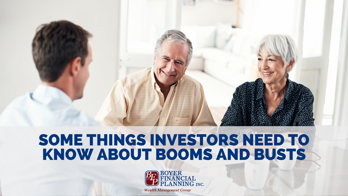 Some Things Investors Need to Know About Booms and Busts
