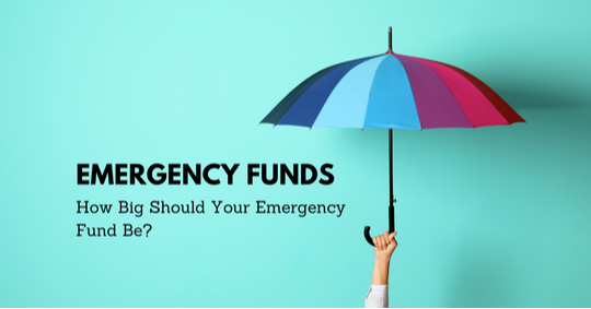 How Big Should Your Emergency Fund Be?