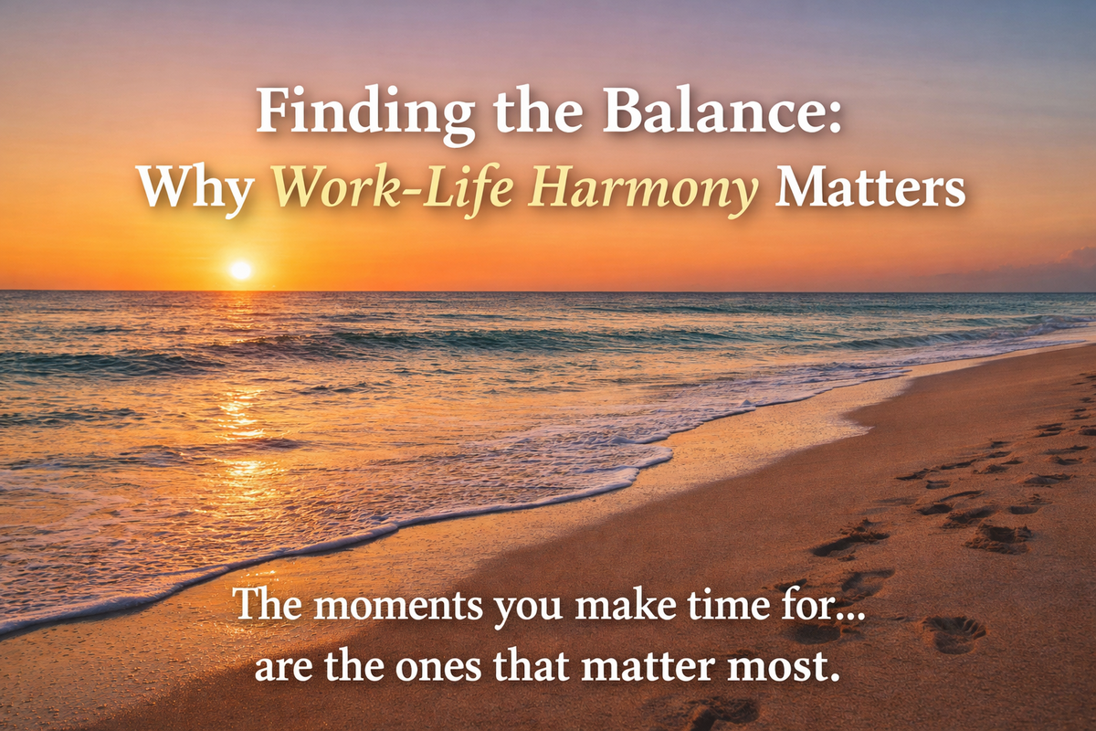 Finding the Balance: Why Work-Life Harmony Matters