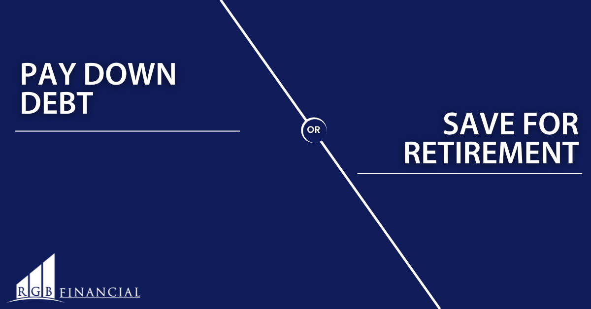 Pay Down Debt or Save for Retirement?