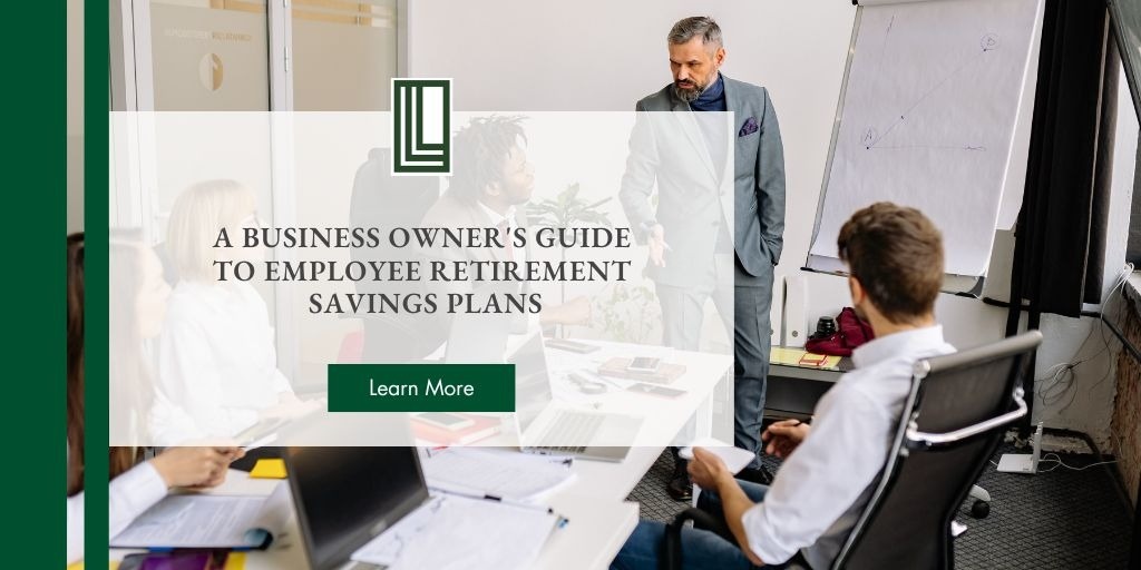 A Business Owner's Guide to Employee Retirement Savings Plans