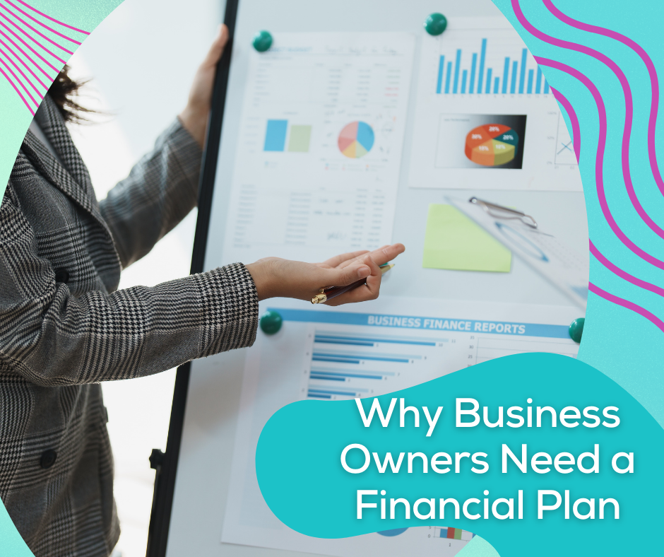 Why Business Owners Need a Financial Plan