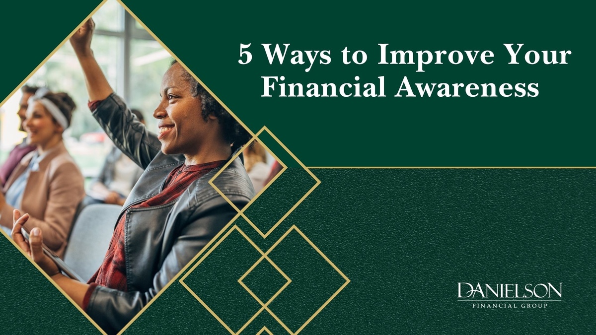 5 Ways to Improve Your Financial Awareness