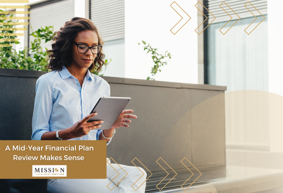 A Mid-Year Financial Plan Review Makes Sense