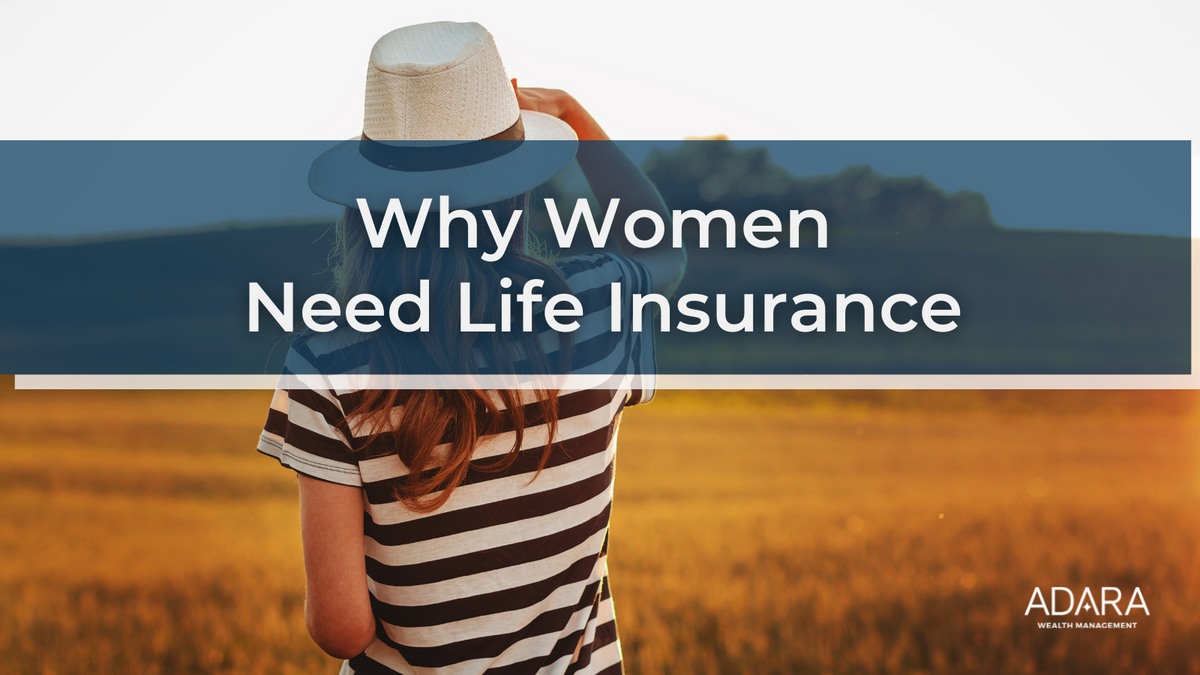 Why Women Need Life Insurance