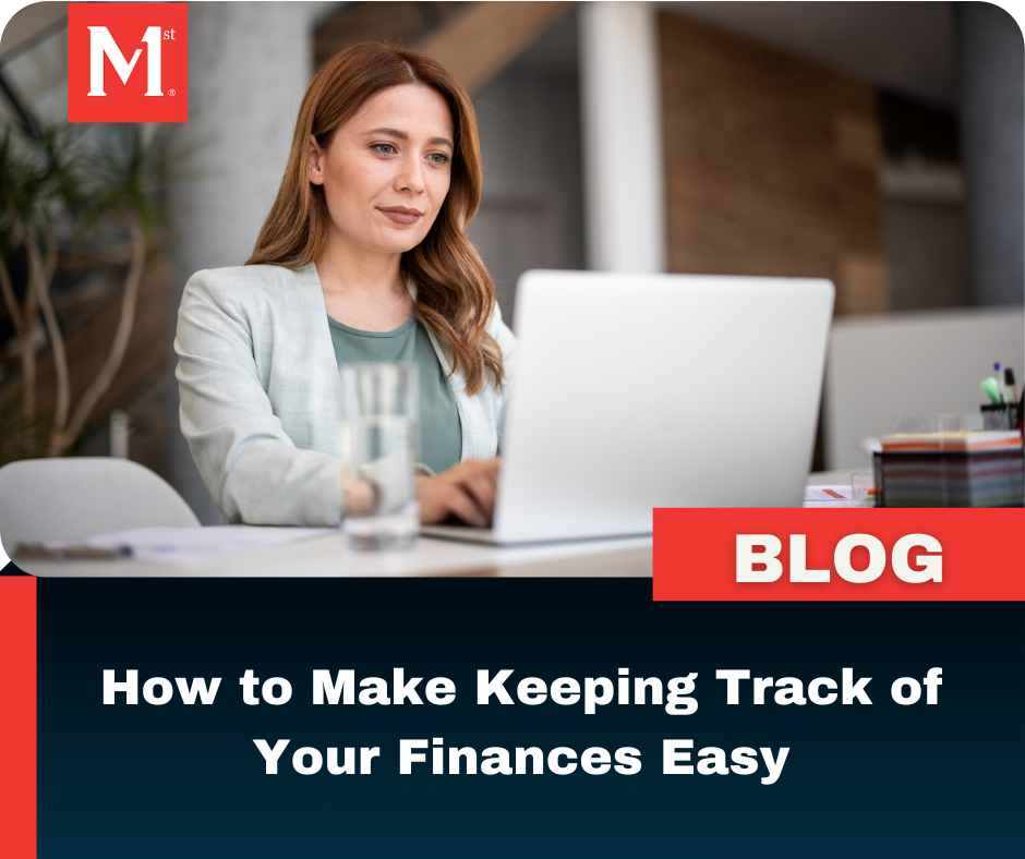How to Make Keeping Track of Your Finances Easy