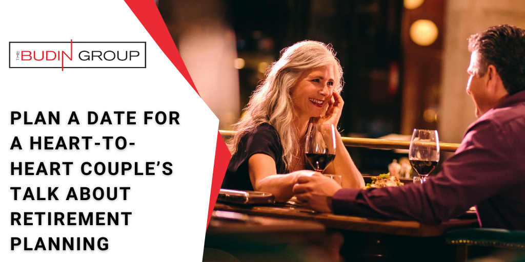 Plan a Date for a Heart-to-Heart Couple’s Talk About Retirement Planning
