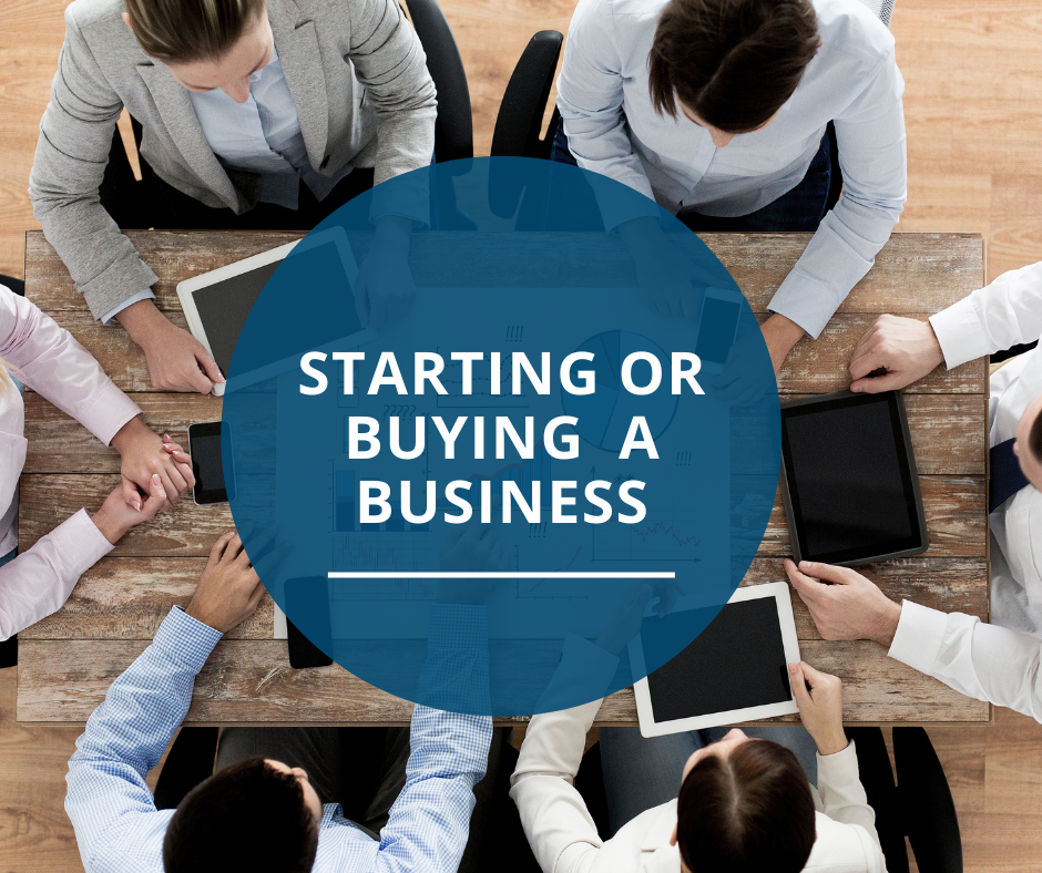 Starting or Buying a Business