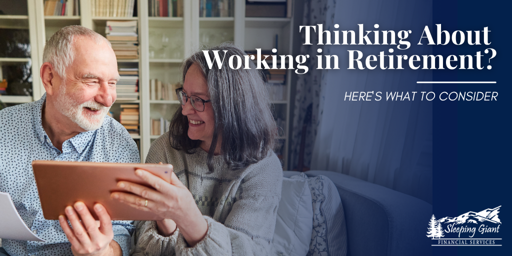 Thinking About Working in Retirement? Here's What to Consider