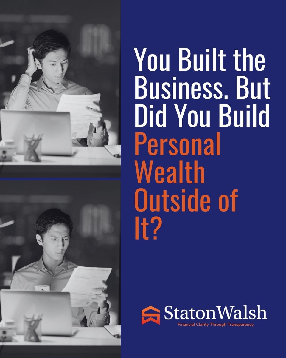 You Built the Business. But Did You Build Personal Wealth Outside of It?