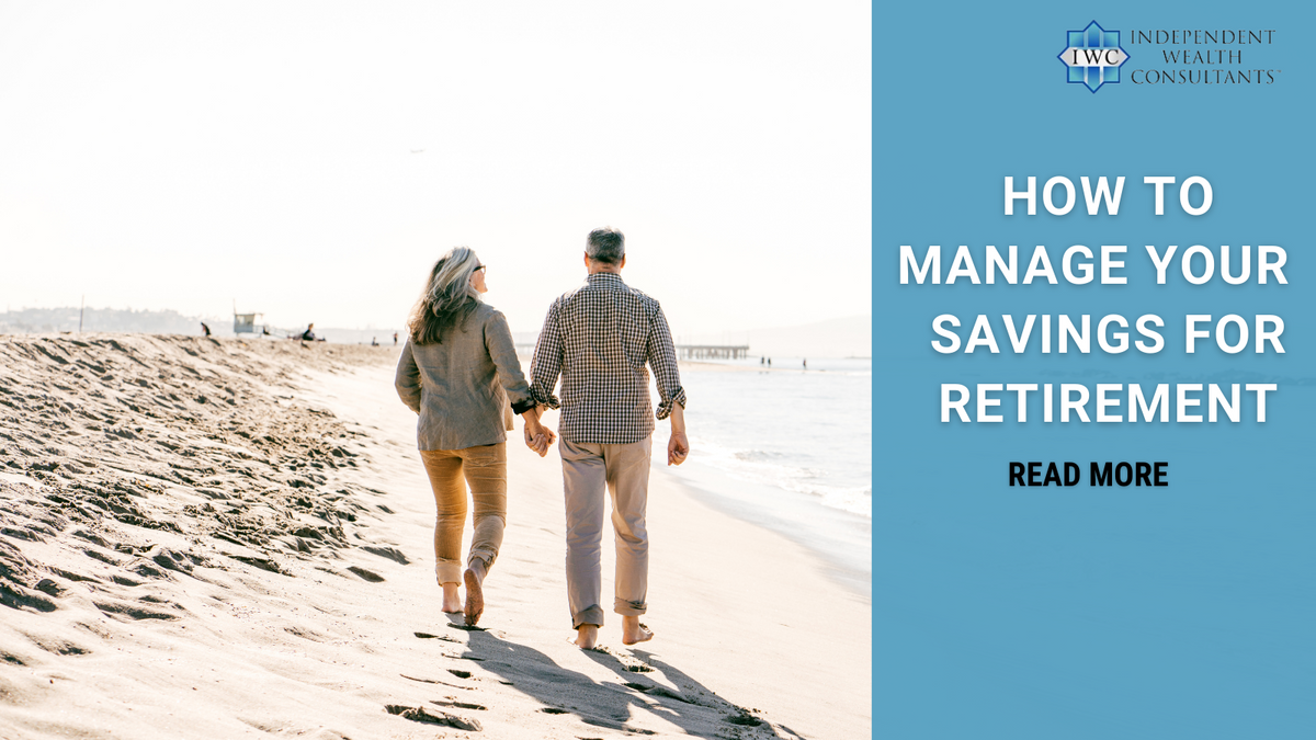 How to Manage Savings for Retirement