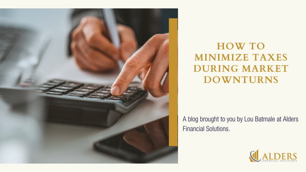How to Minimize Taxes During Market Downturns