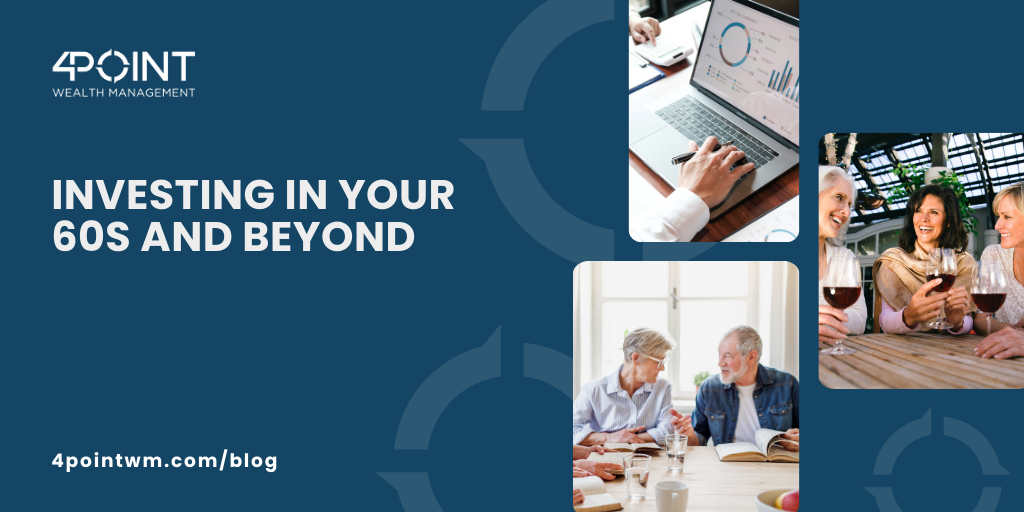 Investing in Your 60s and Beyond