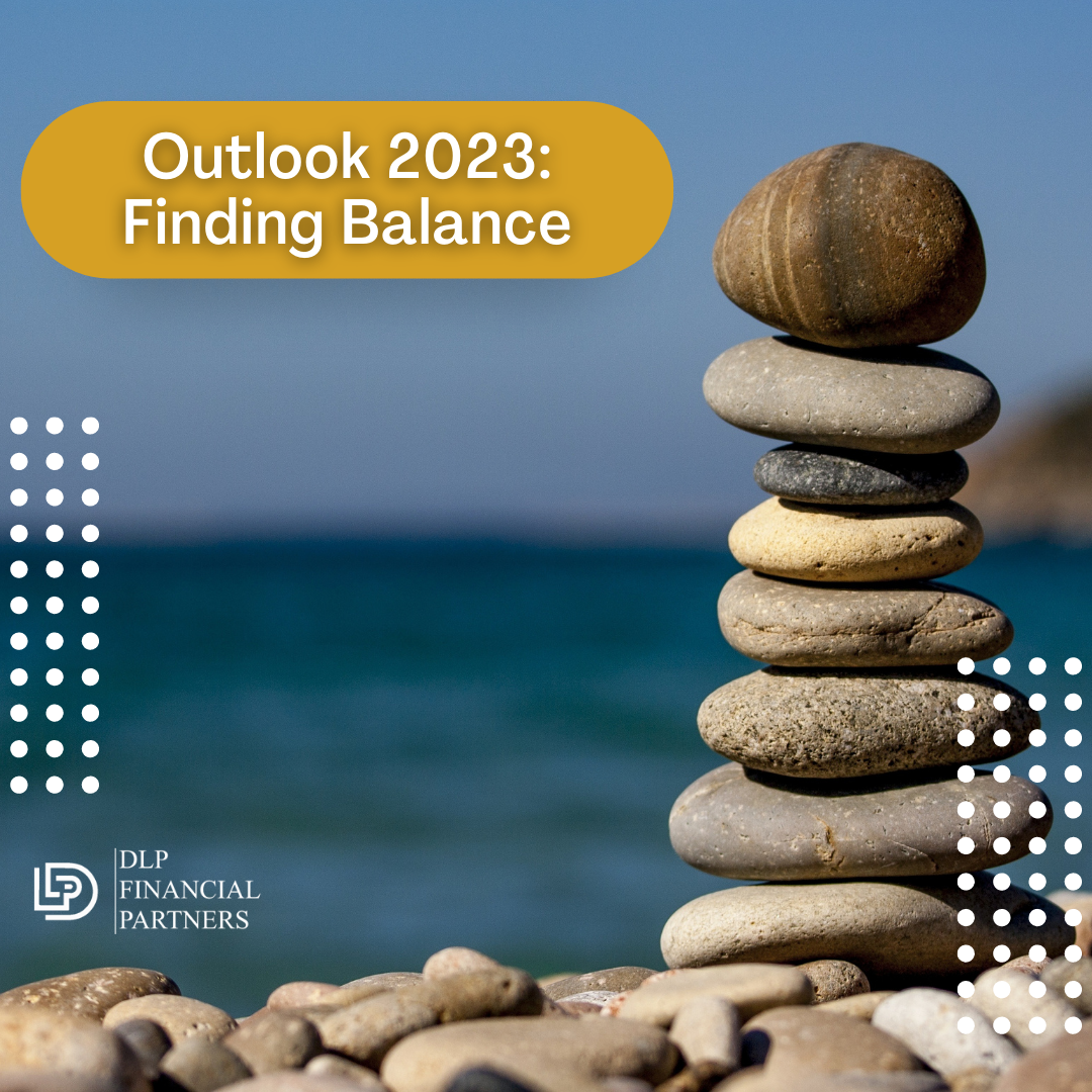 Outlook 2023: Finding Balance