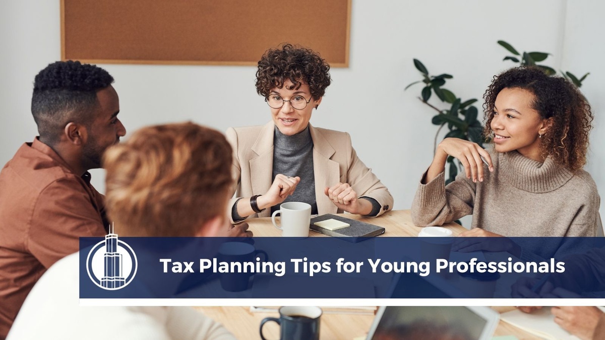 Tax Planning Tips for Young Professionals