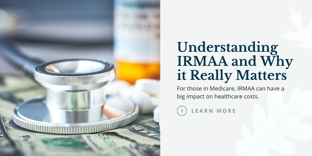 Understanding IRMAA and Why it Really Matters