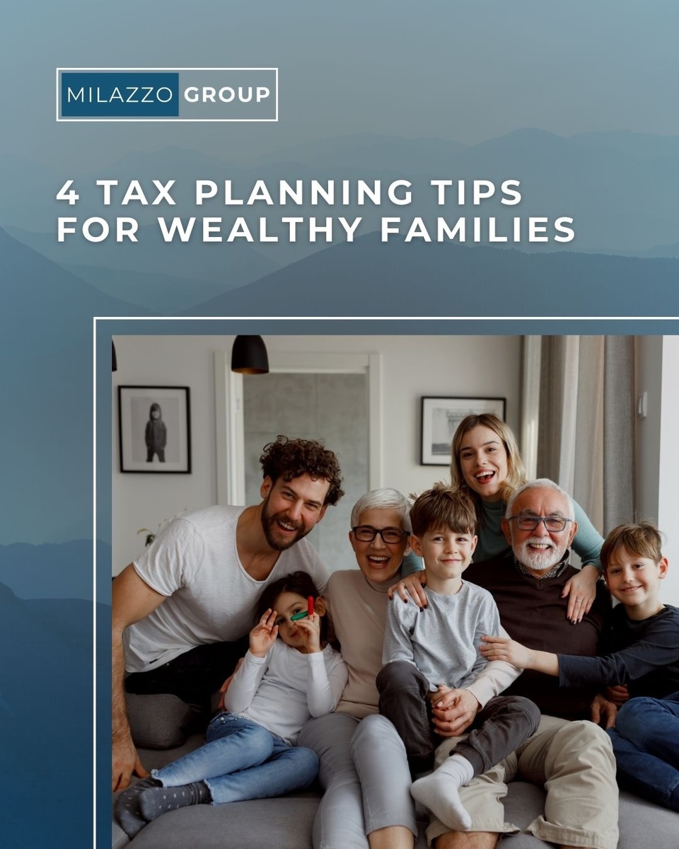 4 Tax Planning Tips for Wealthy Families