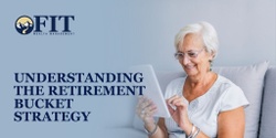 Understanding the Retirement Bucket Strategy