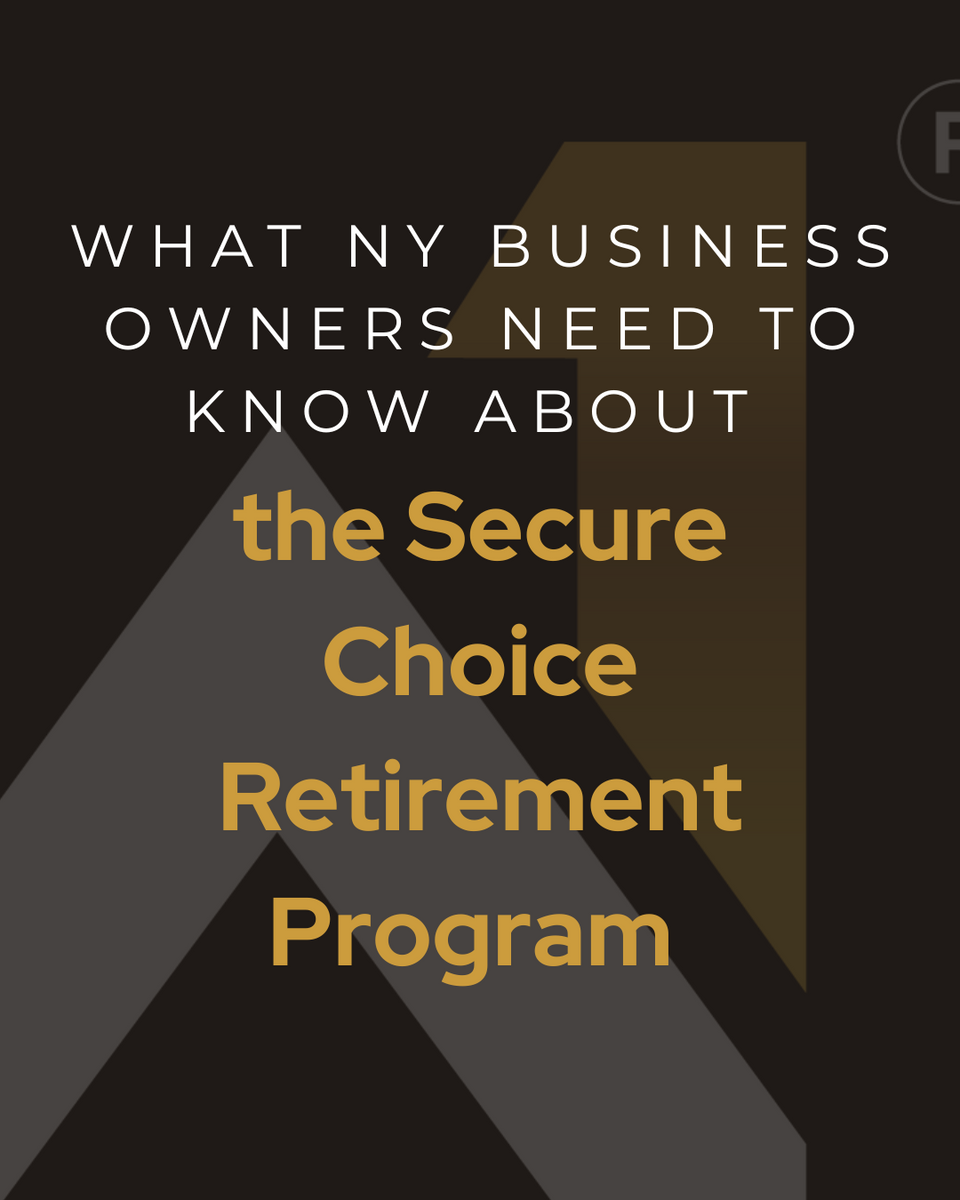 Avoid the Mandate: What NY Business Owners Need to Know About the Secure Choice Retirement Program