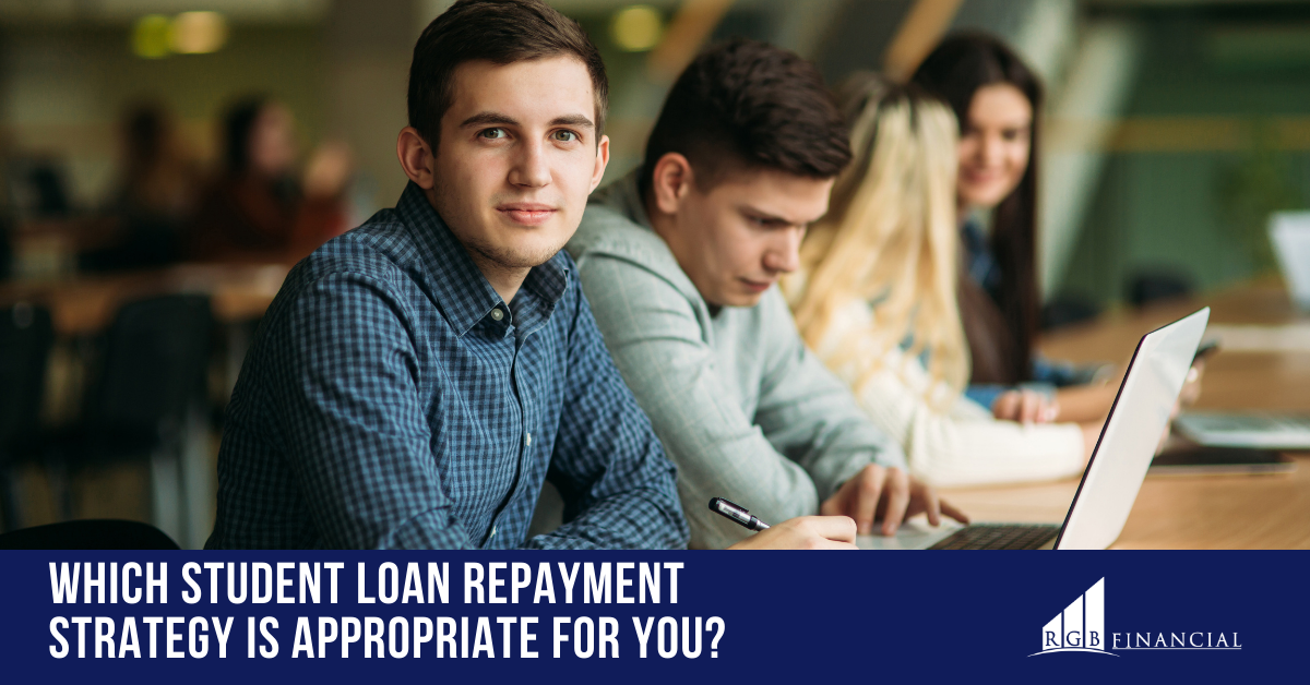 Which Student Loan Repayment Strategy Is Appropriate for You?