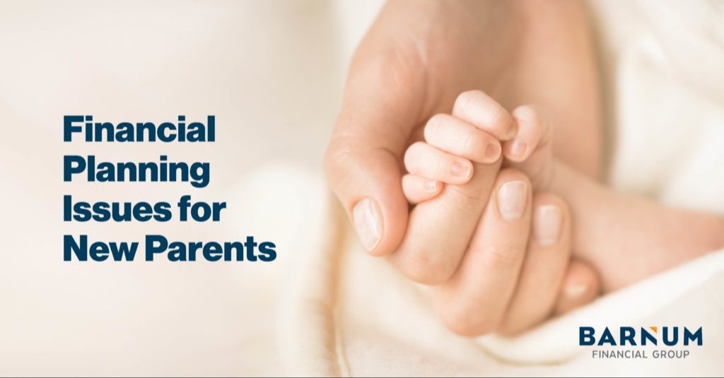 Financial Planning Issues for New Parents