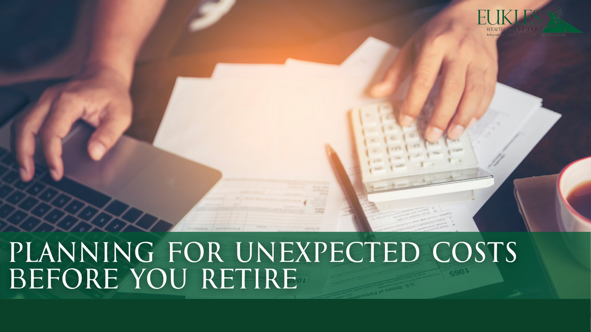 Planning For Unexpected Costs Before You Retire