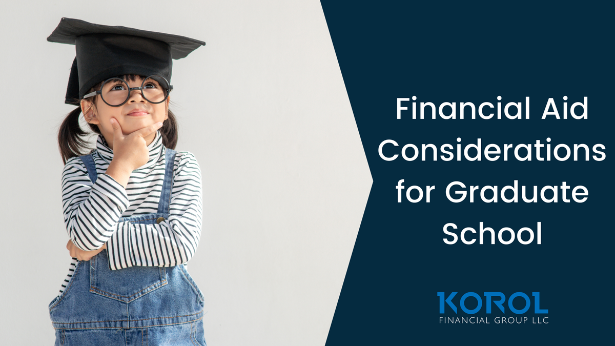 Financial Aid Considerations for Graduate School