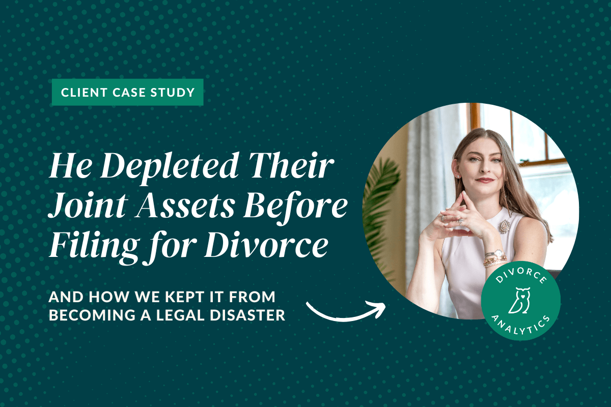 He Depleted Their Joint Assets Before Filing for Divorce
