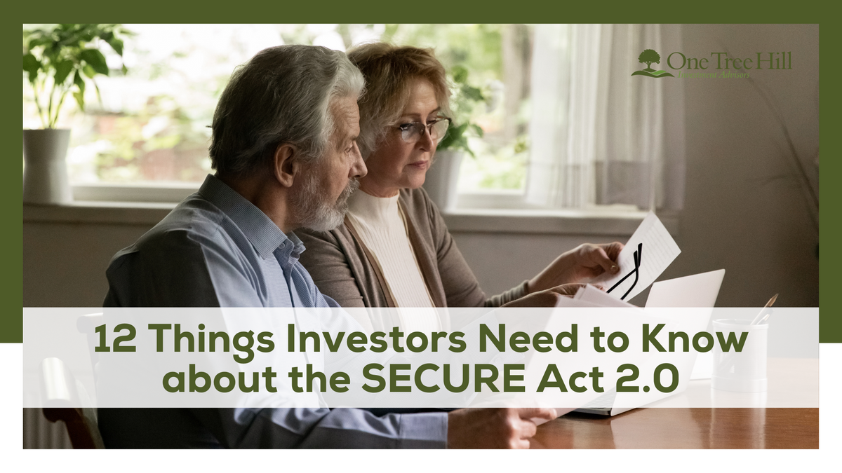 12 Things Investors Need to Know about the SECURE Act 2.0
