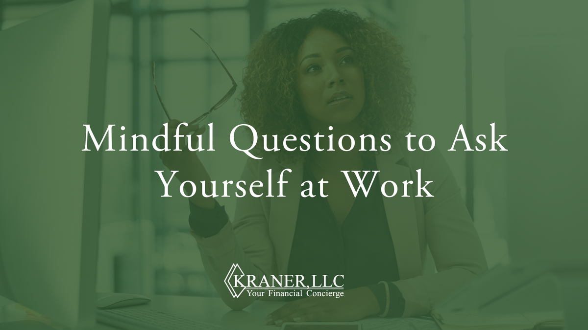 Mindful Questions to Ask Yourself at Work