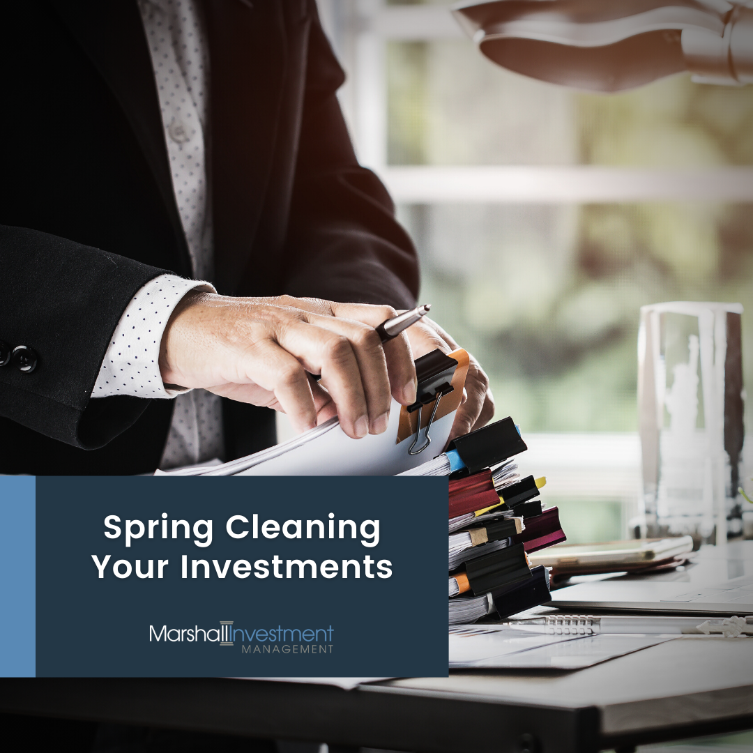 Spring Cleaning Your Investments