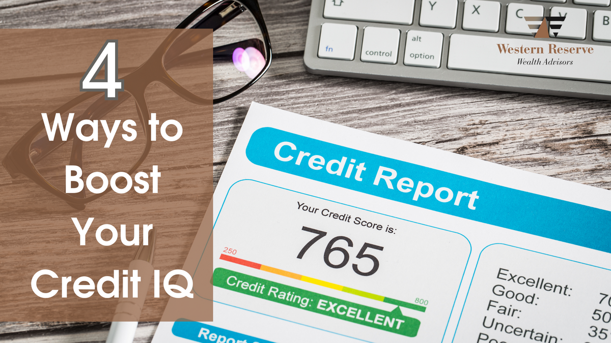 Credit Education Month: 4 Ways to Boost Your Credit IQ