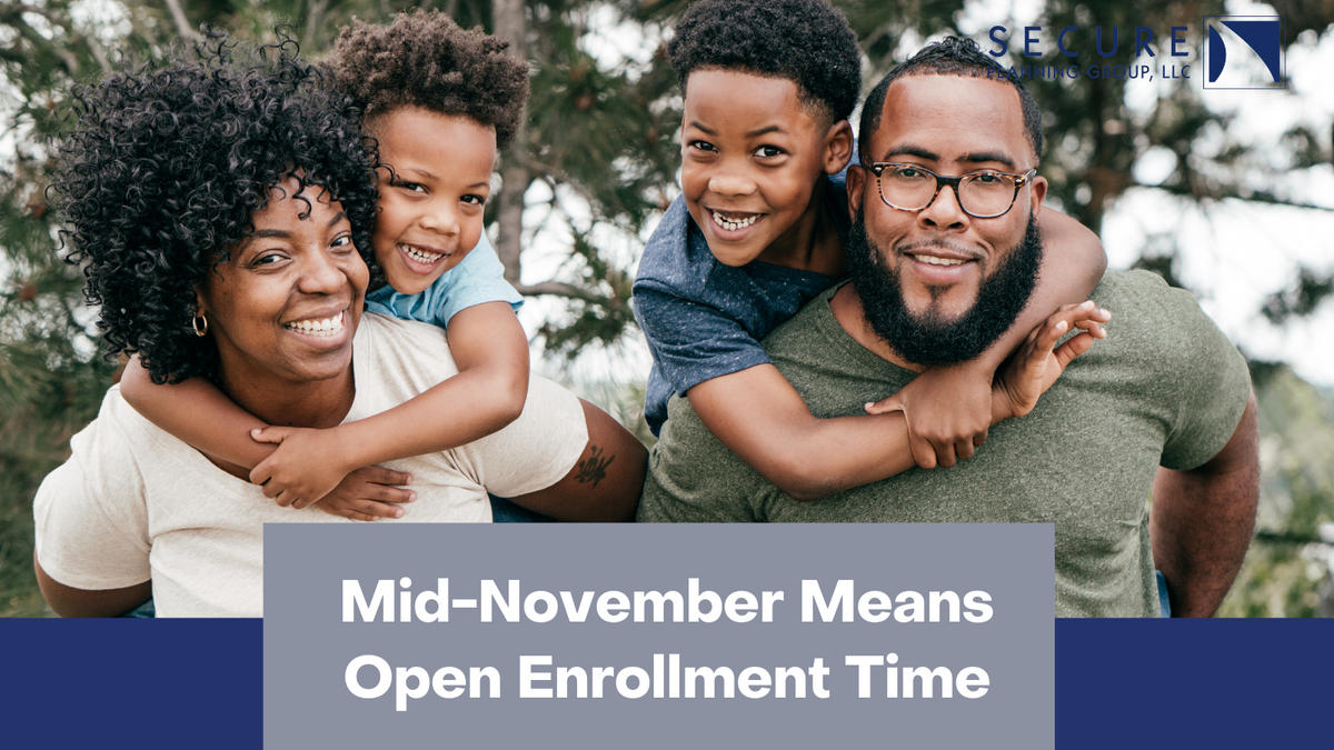 Mid-November Means Open Enrollment Time