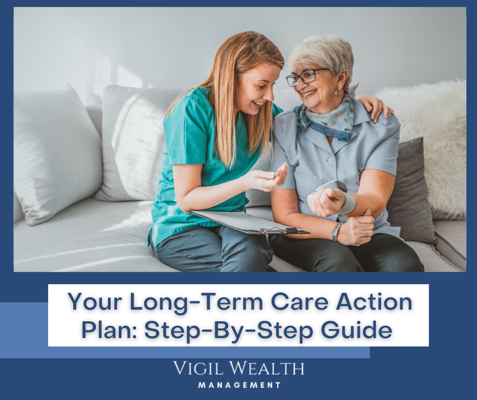 Your Long Term Care Action Plan: A Step-by-Step Guide