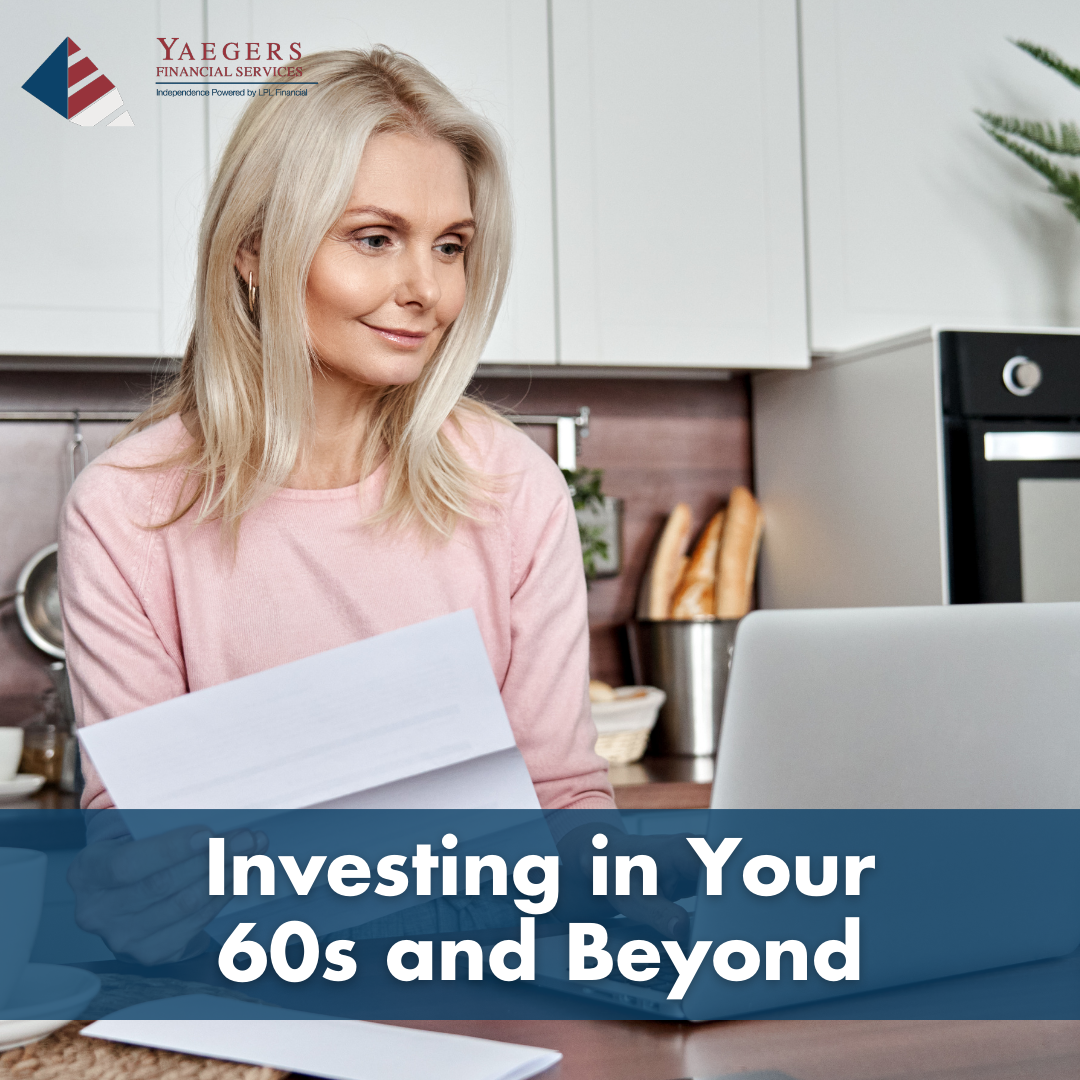Investing in Your 60s and Beyond